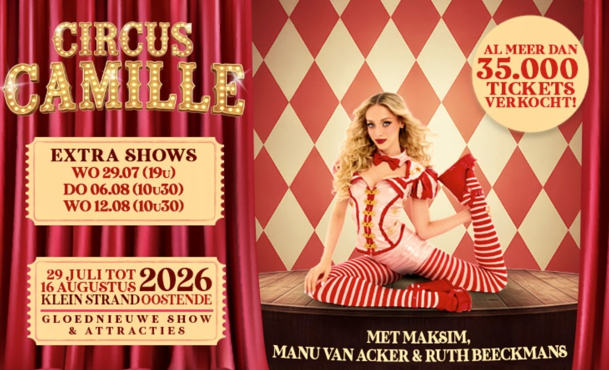 Al meer dan 35.000 tickets verkocht voor Circus Camille: wegens overweldigende vraag nu 3 extra shows 