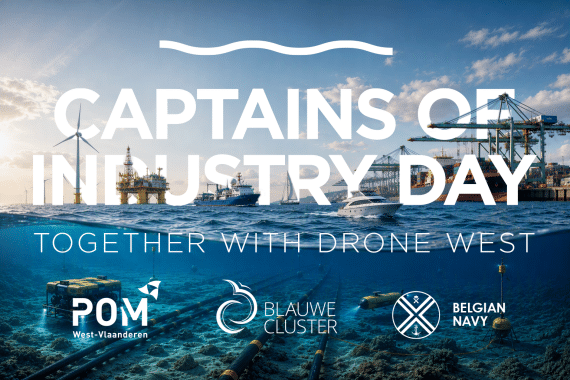 Oostende: Drone West x Captains of Industry Day zet innovatieve technologie in de kijker voor een veiligere Noordzee
